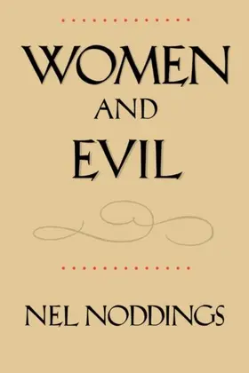 Noddings |  Women and Evil | eBook | Sack Fachmedien