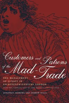 Andrews / Scull |  Customers and Patrons of the Mad-Trade | eBook | Sack Fachmedien