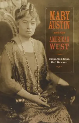 Goodman / Dawson |  Mary Austin and the American West | eBook | Sack Fachmedien