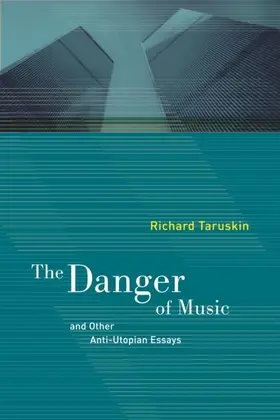Taruskin |  Danger of Music and Other Anti-Utopian Essays | eBook | Sack Fachmedien
