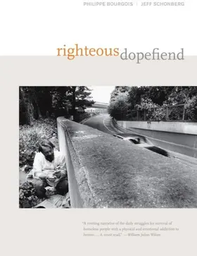 Bourgois / Schonberg |  Righteous Dopefiend | eBook | Sack Fachmedien