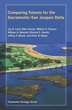 Lund / Hanak / Fleenor |  Comparing Futures for the Sacramento - San Joaquin Delta | eBook | Sack Fachmedien