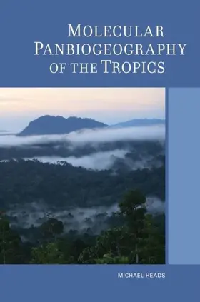 Heads |  Molecular Panbiogeography of the Tropics | eBook | Sack Fachmedien