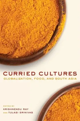 Ray / Srinivas |  Curried Cultures | eBook | Sack Fachmedien