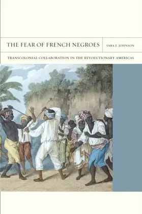 Johnson |  The Fear of French Negroes | eBook | Sack Fachmedien