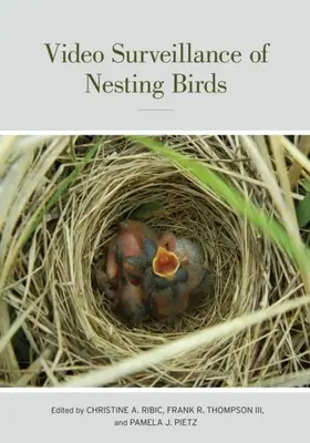 Ribic / Thompson / Pietz |  Video Surveillance of Nesting Birds | eBook | Sack Fachmedien