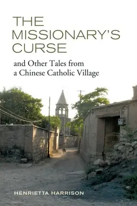 Harrison |  The Missionary's Curse and Other Tales from a Chinese Catholic Village | eBook | Sack Fachmedien