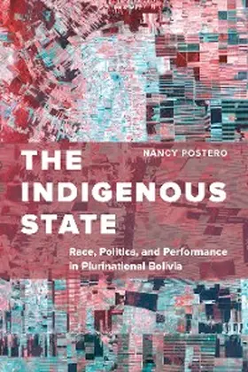 Postero |  The Indigenous State | eBook | Sack Fachmedien
