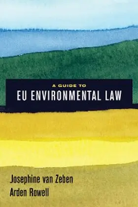 Zeben / Rowell |  A Guide to EU Environmental Law | eBook | Sack Fachmedien