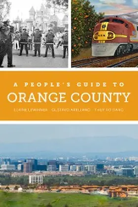 Lewinnek / Arellano / Dang |  A People's Guide to Orange County | eBook | Sack Fachmedien