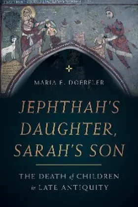 Doerfler |  Jephthah's Daughter, Sarah's Son | eBook | Sack Fachmedien