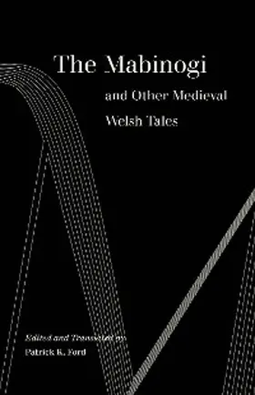 Ford |  The Mabinogi and Other Medieval Welsh Tales | eBook | Sack Fachmedien