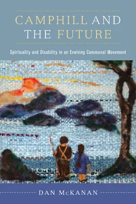 McKanan |  Camphill and the Future | eBook | Sack Fachmedien
