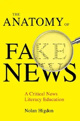 Higdon |  The Anatomy of Fake News | eBook | Sack Fachmedien