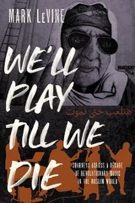 Levine |  We'll Play till We Die | eBook | Sack Fachmedien