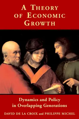 de la Croix / Michel |  A Theory of Economic Growth | Buch |  Sack Fachmedien