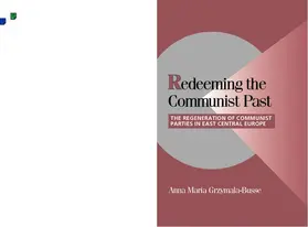 Grzymaa-Busse / Grzymala-Busse / Lange |  Redeeming the Communist Past | Buch |  Sack Fachmedien