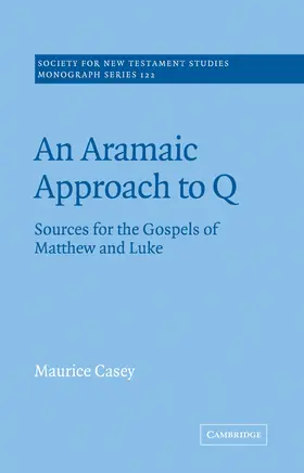 Casey / Court |  An Aramaic Approach to Q | Buch |  Sack Fachmedien