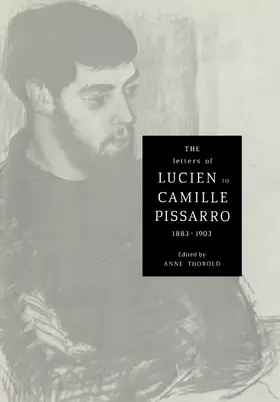 Pissarro / Thorold / Haskell |  The Letters of Lucien to Camille Pissarro, 1883 1903 | Buch |  Sack Fachmedien