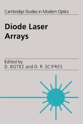 Botez / Scifres / Knight |  Diode Laser Arrays | Buch |  Sack Fachmedien