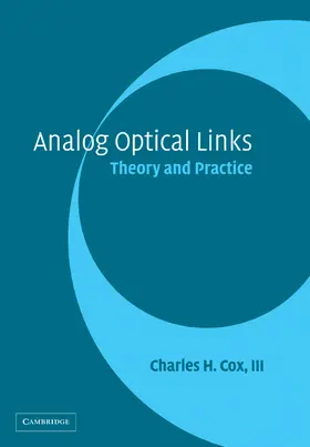 Cox / Cox, III | Analog Optical Links | Buch | 978-0-521-02778-6 | www2.sack.de