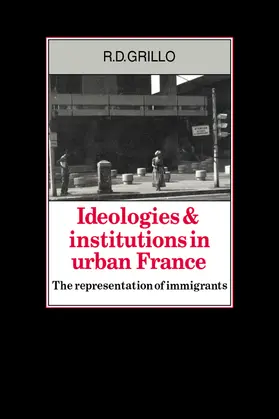 Grillo |  Ideologies and Institutions in Urban France | Buch |  Sack Fachmedien