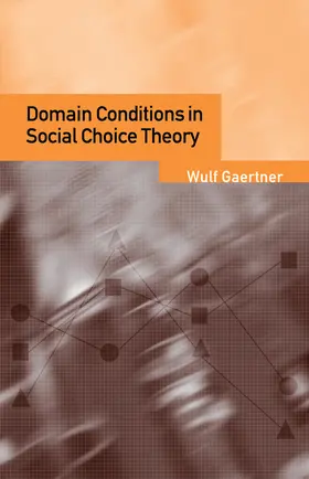Gaertner |  Domain Conditions in Social Choice Theory | Buch |  Sack Fachmedien