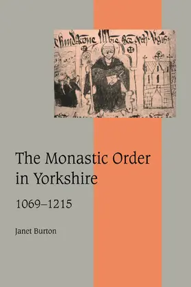 Burton / Mckitterick / Carpenter |  The Monastic Order in Yorkshire, 1069 1215 | Buch |  Sack Fachmedien