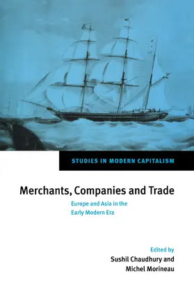 Morineau / Chaudhury |  Merchants, Companies and Trade | Buch |  Sack Fachmedien