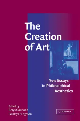 Gaut / Livingston |  The Creation of Art | Buch |  Sack Fachmedien
