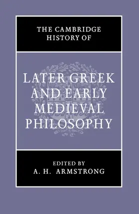 Armstrong |  The Cambridge History of Later Greek and Early Medieval Philosophy | Buch |  Sack Fachmedien