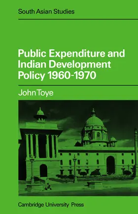 Toye |  Public Expenditure and Indian Development Policy 1960 70 | Buch |  Sack Fachmedien