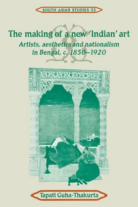 Guha-Thakurta |  The Making of a New 'Indian' Art | Buch |  Sack Fachmedien