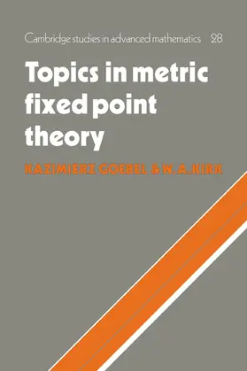 Goebel / Kirk |  Topics in Metric Fixed Point Theory | Buch |  Sack Fachmedien
