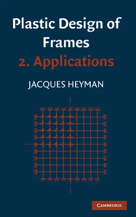 Baker / Heyman |  Plastic Design of Frames | Buch |  Sack Fachmedien