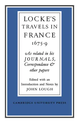 Lough |  Lockes Travels in France 1675 1679 | Buch |  Sack Fachmedien