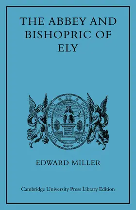 Miller |  The Abbey and Bishopric of Ely | Buch |  Sack Fachmedien