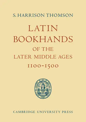 Thomson |  Latin Bookhands of the Later Middle Ages 1100 1500 | Buch |  Sack Fachmedien