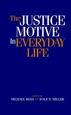 Ross / Miller |  The Justice Motive in Everyday Life | Buch |  Sack Fachmedien