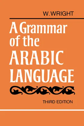 Wright |  A Grammar of the Arabic Language Combined Volume Paperback | Buch |  Sack Fachmedien