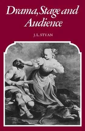 Styan |  Drama, Stage and Audience | Buch |  Sack Fachmedien