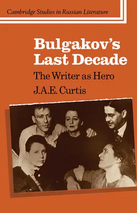 Curtis |  Bulgakov's Last Decade | Buch |  Sack Fachmedien