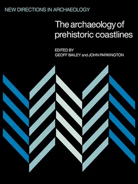 Bailey / Parkington |  The Archaeology of Prehistoric Coastlines | Buch |  Sack Fachmedien