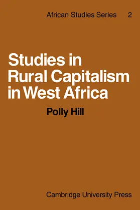 Hill |  Studies in Rural Capitalism in West Africa | Buch |  Sack Fachmedien