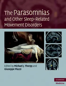 Thorpy / Plazzi |  The Parasomnias and Other Sleep-Related Movement Disorders | Buch |  Sack Fachmedien