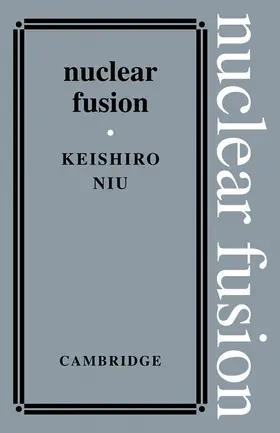 Niu |  Nuclear Fusion | Buch |  Sack Fachmedien