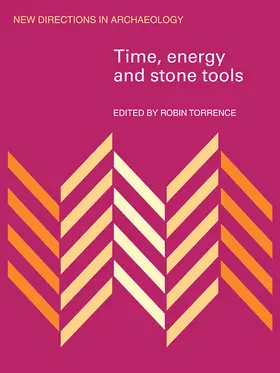 Torrence |  Time, Energy and Stone Tools | Buch |  Sack Fachmedien