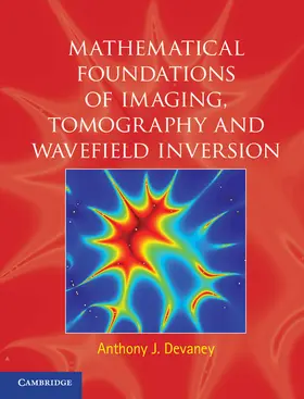 Devaney |  Mathematical Foundations of Imaging, Tomography and Wavefield Inversion | Buch |  Sack Fachmedien
