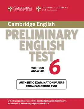 Cambridge Preliminary English Test 6 Student's Book without answers | Buch |  Sack Fachmedien