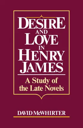 McWhirter |  Desire and Love in Henry James | Buch |  Sack Fachmedien